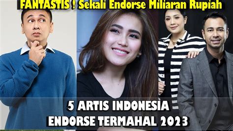Harga Endorse Artis Termahal di Indonesia