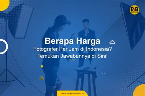 Harga Fotografer Per Jam