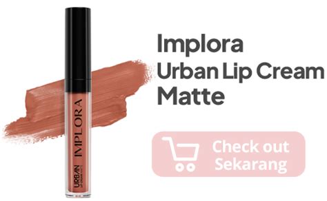 Harga Lip Matte Implora: Mengenal Lip Matte Terbaik