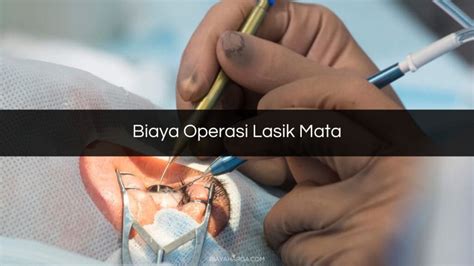 Harga Operasi Lasik Mata