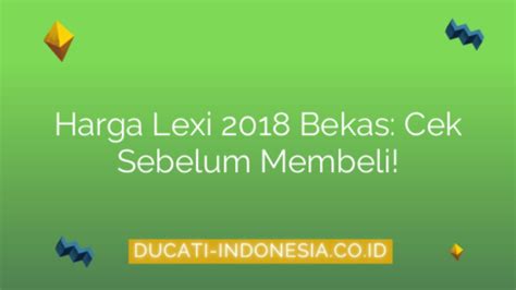 Harga Second Lexi di Indonesia