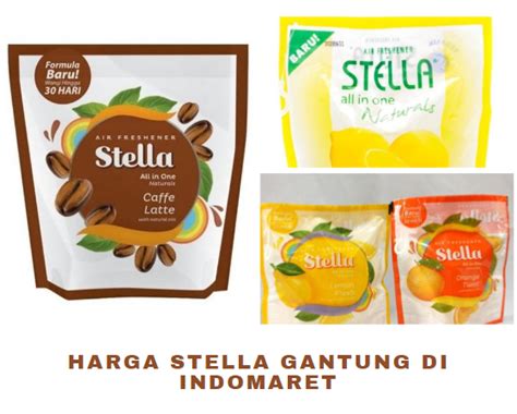 Harga Stella - Mengetahui Harga Stella di Indonesia