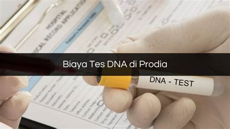 Harga Tes DNA Di Prodia