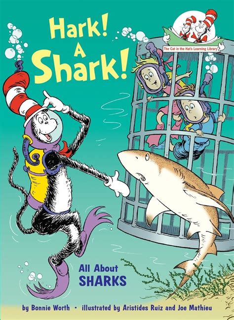 Hark! A Shark! All About Sharks (cat In The Hat's Learning Library
