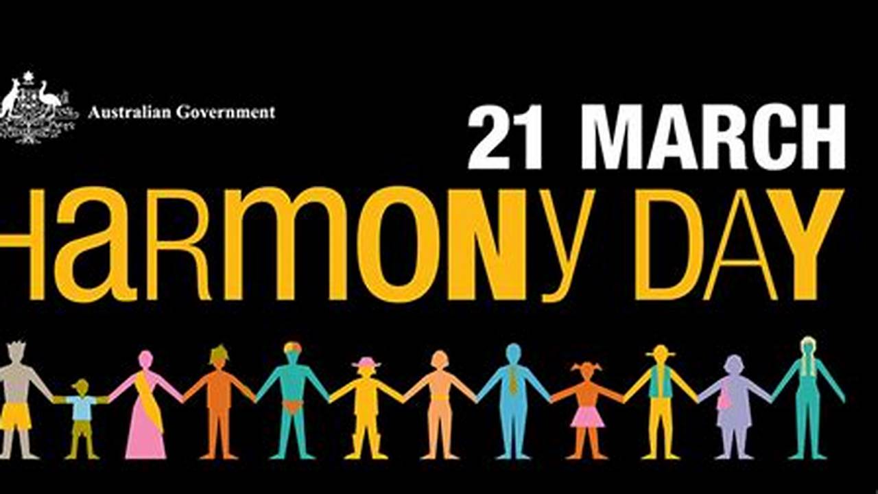 Harmony Week Has Been Celebrated In Australia Since 1999., 2024