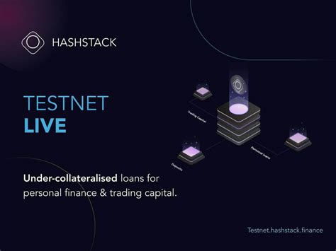 Hashstack's Protocol Testnet: Unleashing the Unbanked DeFi Universe