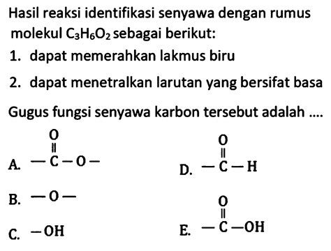 Hasil Reaksi Identifikasi Senyawa dengan Rumus Molekul C3H6O2