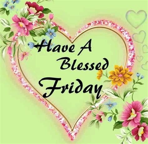 Have A Blessed Friday