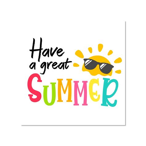 Have A Great Summer Printable