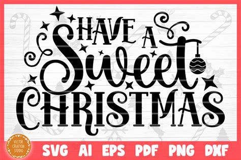 Download Have A Sweet Christmas SVG Cut File