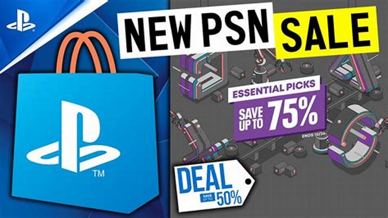 Head To Playstation Store When The Essential Picks Promotion Starts* To Find Out Your Regional Discount., 2024