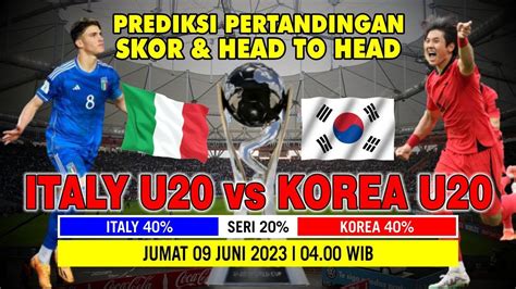 Head to Head Italia U20 Vs Korea Selatan U20 Head to Head Italia U20 Vs Korea Selatan U20 Dan Statistik Tim