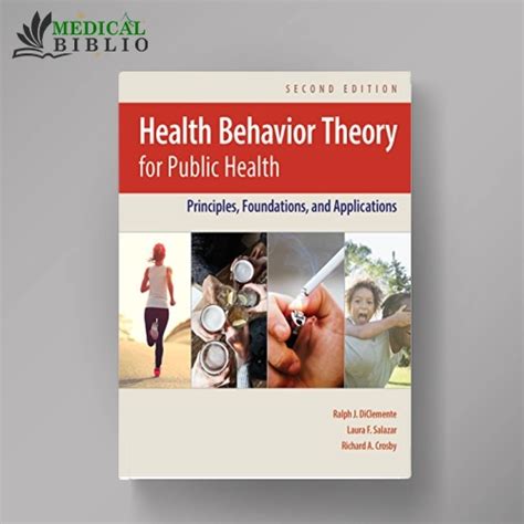 Health Behavior Theory For Public Health: Principles Foundations And Applications