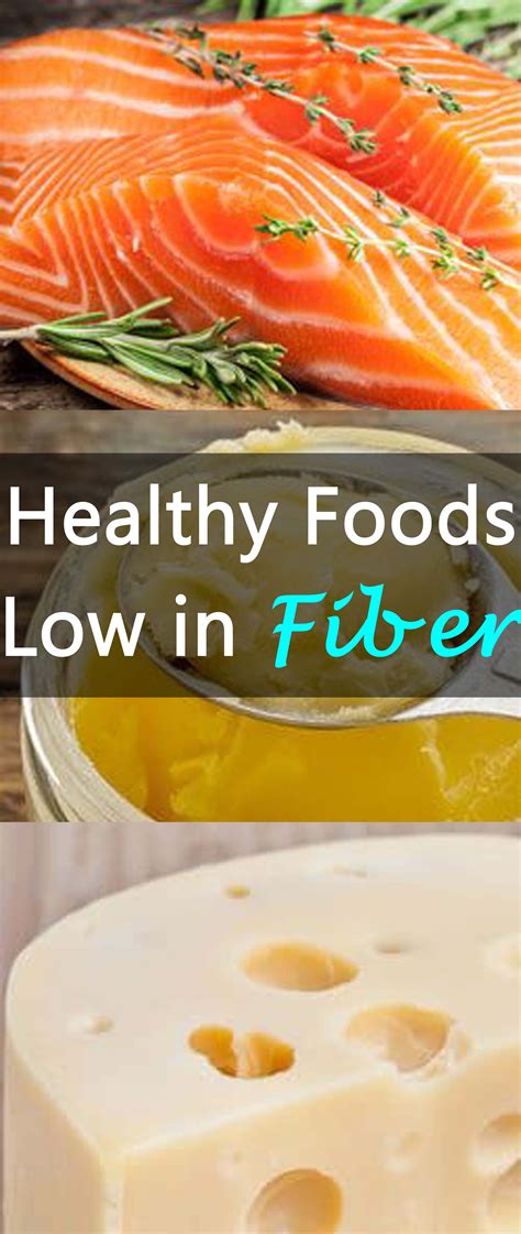 Healthy Low Fiber Foods