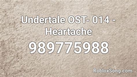 Heartache - Undertale OST Roblox ID