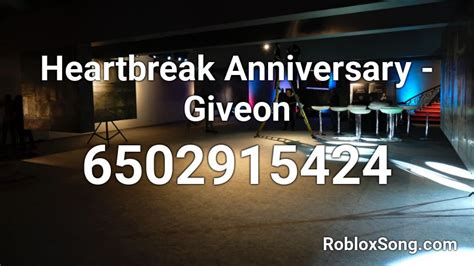 Heartbreak Anniversary Roblox ID - Roblox music codes