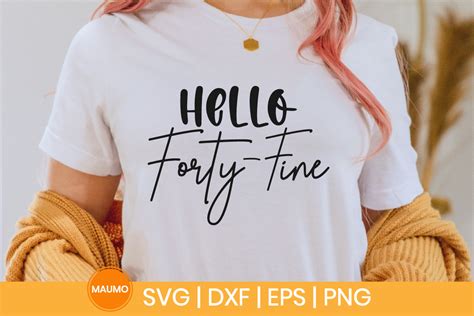 Say Hello to Fabulous 40s with Hello Forty SVG - Unlocking Chic Designs for Celebrating Milestones!