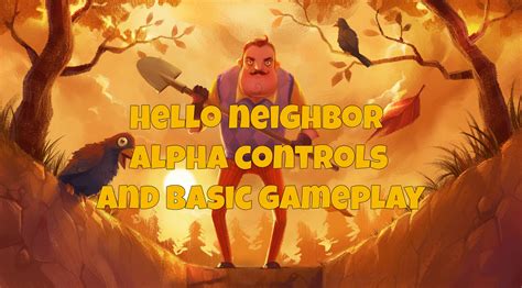 Hello Neighbor: Learning the Controls and Getting Into the House 
