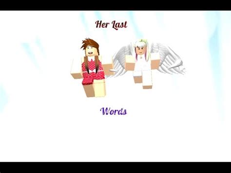 Her Last Words by Courtney Roblox ID