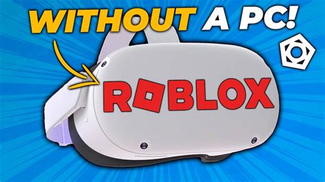 Here\'s How To Play Roblox VR On Your Quest Without Owning A PC!
