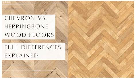 Herringbone VS. Chevron PID Floors Hardwood Floors