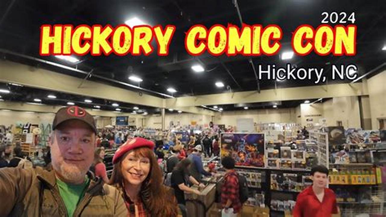 Hickory Comic Con 2024