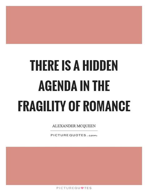 Hidden Agendas Quotes Image