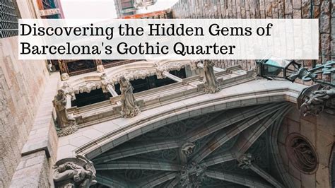 Hidden Gems Gothic Quarter