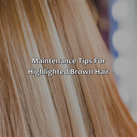 Mastering Maintenance: Keeping Your Highlights Bright and Healthy