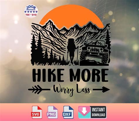Explore the Great Outdoors with Hike More Worry Less SVG - Your Ultimate Adventure Companion!