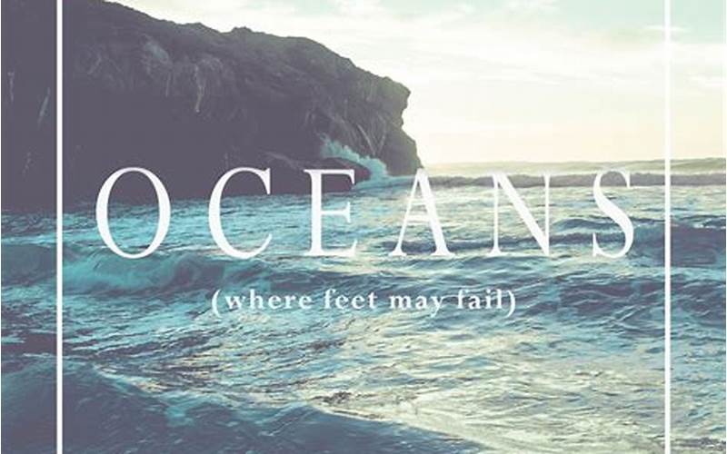 Hillsong United Oceans Where Feet May Fail Lyrics