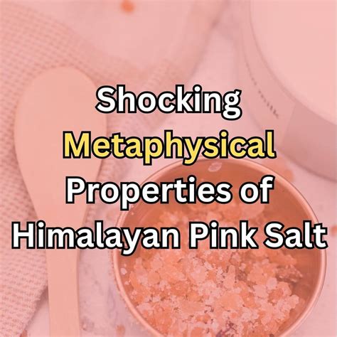 Unveiling the Mystical Aura of Himalayan Salt: Dive into the Fascinating Metaphysical Properties of this Pure Mineral wonder!