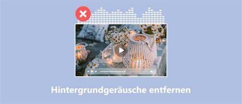 Hintergrundgeräusche