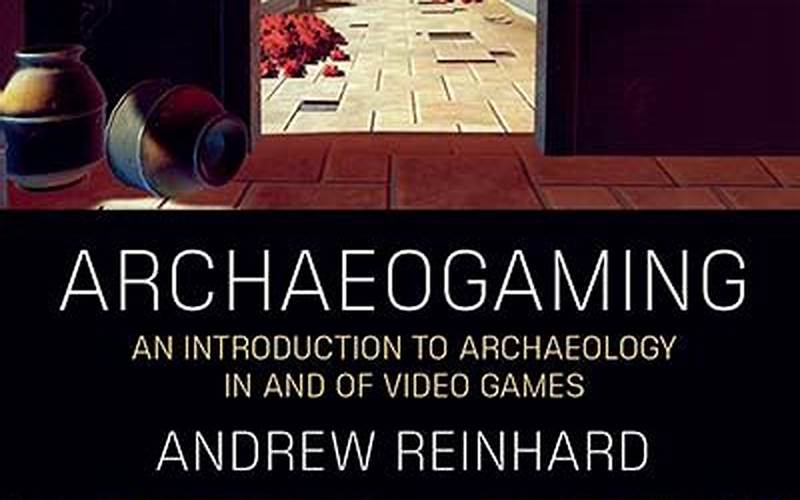 History Of Archaeogaming