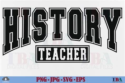 Uncover the Rich Past with History Teacher SVG - A Must-Have for Every Enlightened Educator!