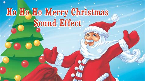 Ho Ho Ho Merry Christmas Sound Effect