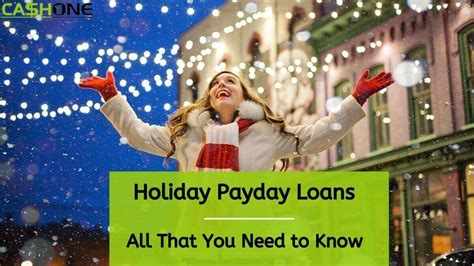 Holiday Cash Payday Loan Requirements
