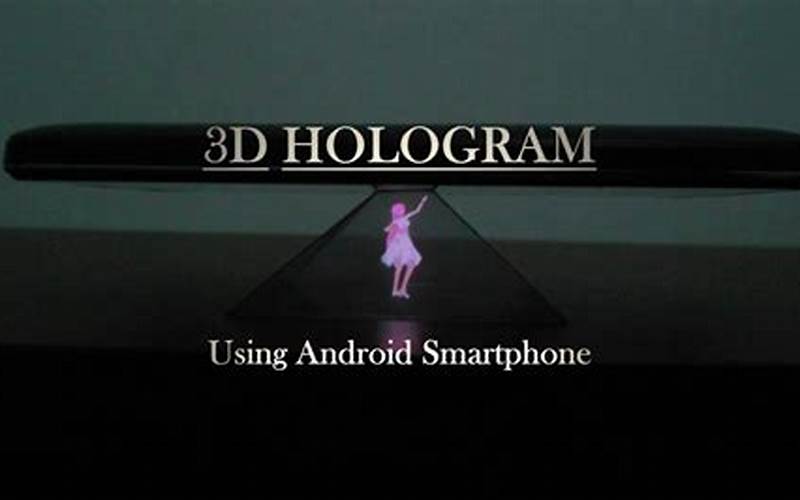 Hologram Android