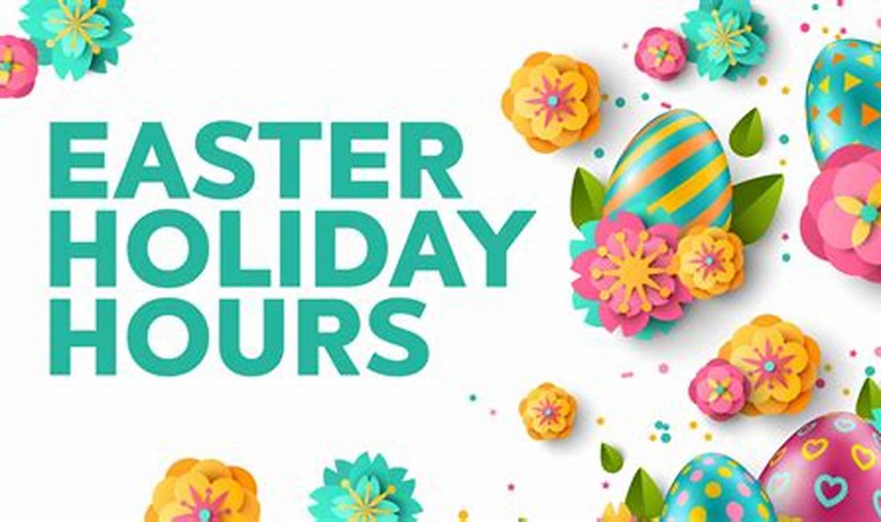Home Depot Easter Hours 2024