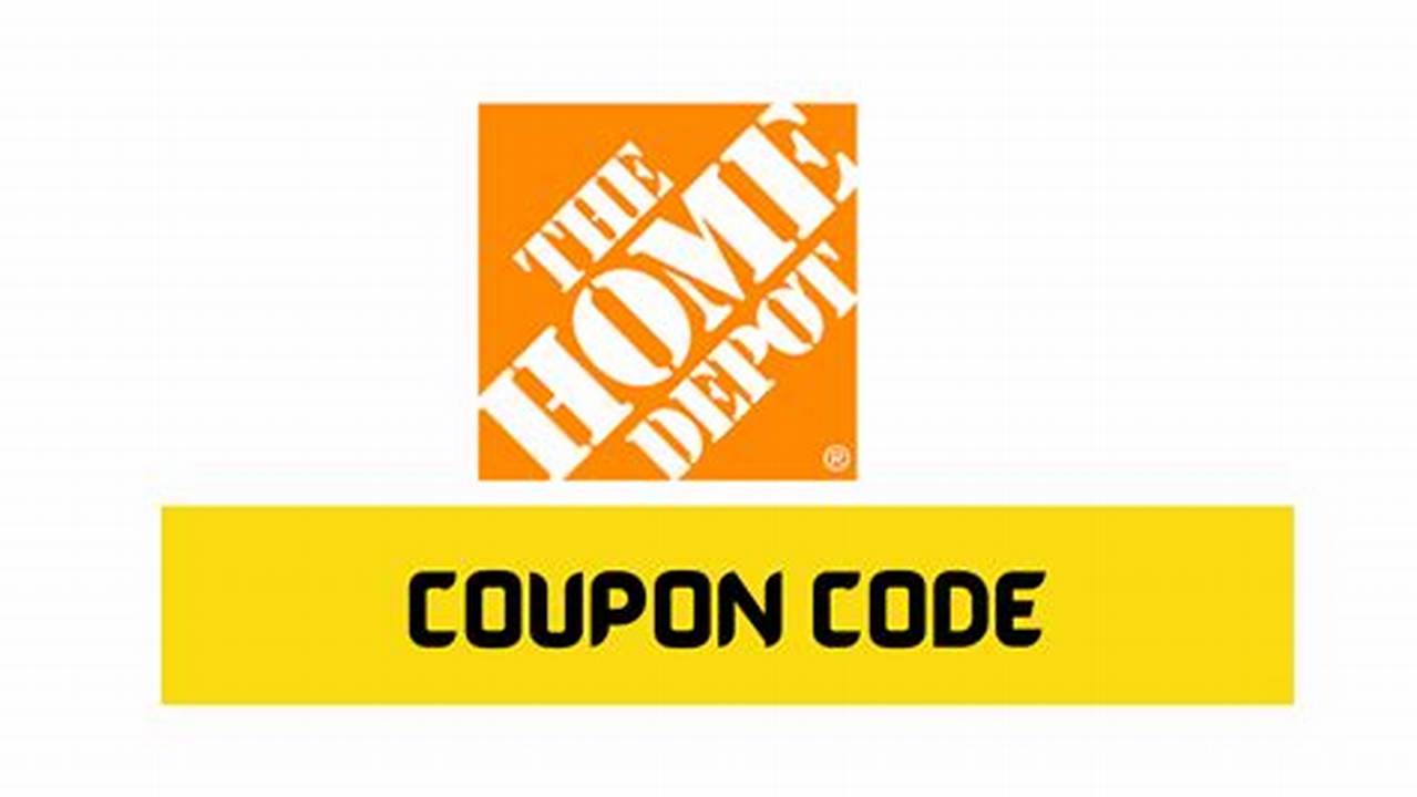 Home Depot Promo Code March 2024 Ad