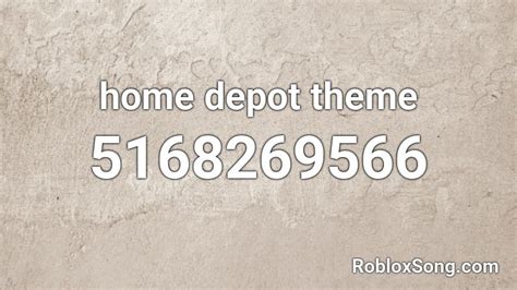 Home Depot Theme Roblox ID