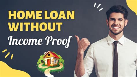 Home Loan Without Income