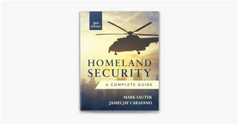 Homeland Security Third Edition: A Complete Guide