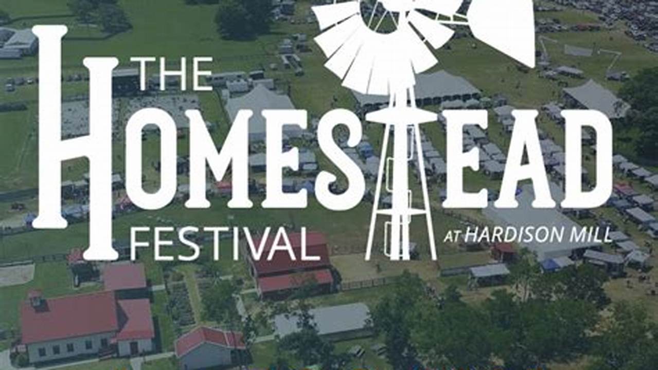 Homestead Festival 2024