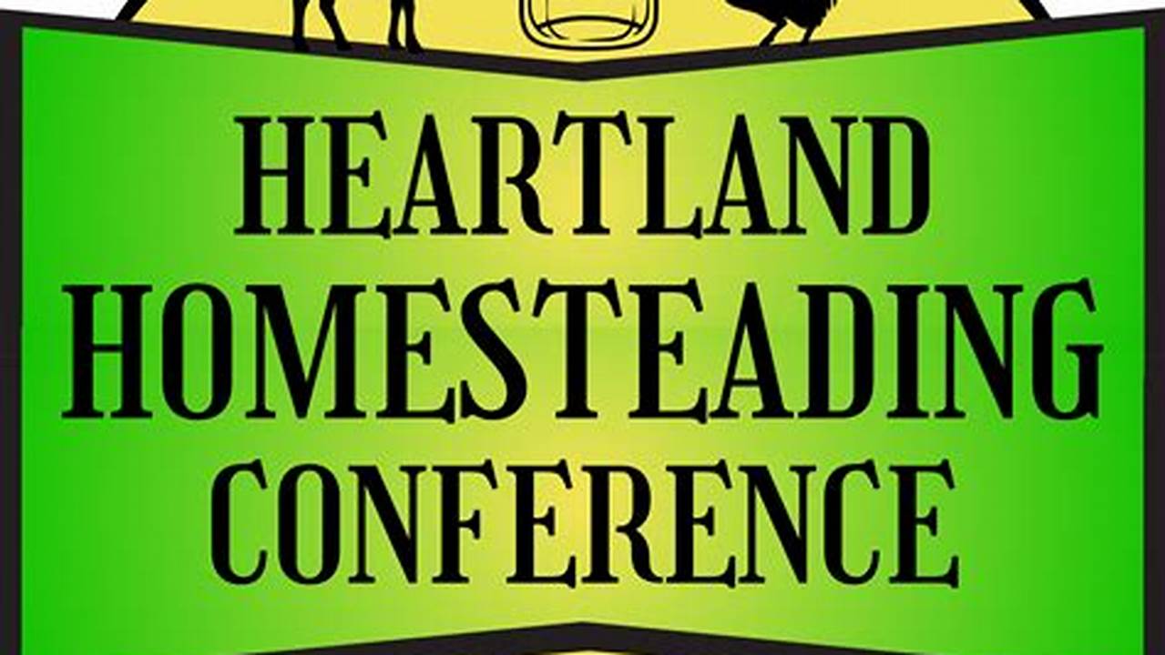 Homesteading Conference 2024