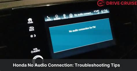 Troubleshoot Honda Odyssey No Audio Connection: Easy fixes to try