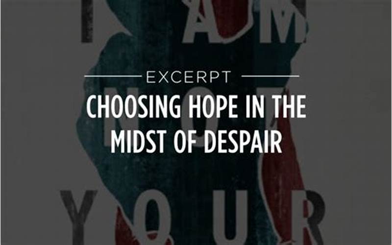 Hope In The Midst Of Despair