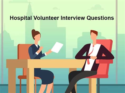 Hospital Volunteer Interview Questions