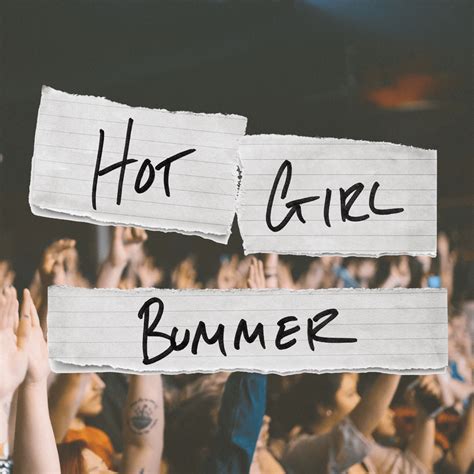 Hot Girl Bummer Means
