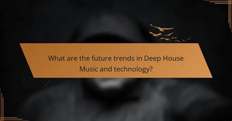House Music Embracing Technology